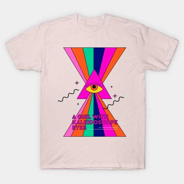 A Girl With Kaleidoscope Eyes T-Shirt by London Colin